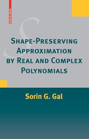 Immagine del venditore per Shape-Preserving Approximation by Real and Complex Polynomials venduto da buchversandmimpf2000