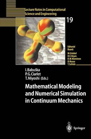 Bild des Verkufers fr Mathematical Modeling and Numerical Simulation in Continuum Mechanics zum Verkauf von buchversandmimpf2000