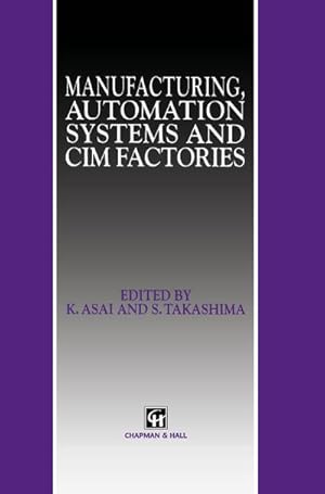 Immagine del venditore per Manufacturing, Automation Systems and CIM Factories venduto da buchversandmimpf2000