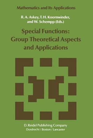 Bild des Verkufers fr Special Functions: Group Theoretical Aspects and Applications zum Verkauf von buchversandmimpf2000