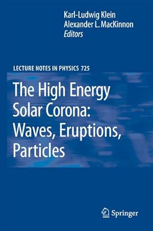 Immagine del venditore per The High Energy Solar Corona: Waves, Eruptions, Particles venduto da buchversandmimpf2000