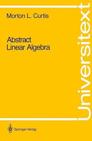 Immagine del venditore per Abstract Linear Algebra venduto da buchversandmimpf2000
