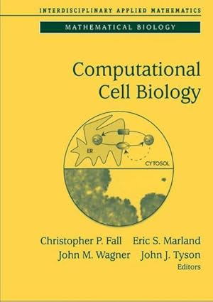 Bild des Verk�ufers f�r Computational Cell Biology zum Verkauf von buchversandmimpf2000