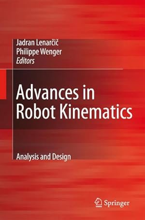 Image du vendeur pour Advances in Robot Kinematics: Analysis and Design mis en vente par buchversandmimpf2000