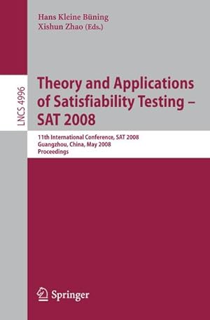 Immagine del venditore per Theory and Applications of Satisfiability Testing - SAT 2008 venduto da buchversandmimpf2000