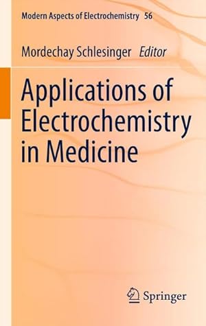 Bild des Verk�ufers f�r Applications of Electrochemistry in Medicine zum Verkauf von buchversandmimpf2000