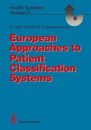Imagen del vendedor de European Approaches to Patient Classification Systems a la venta por buchversandmimpf2000