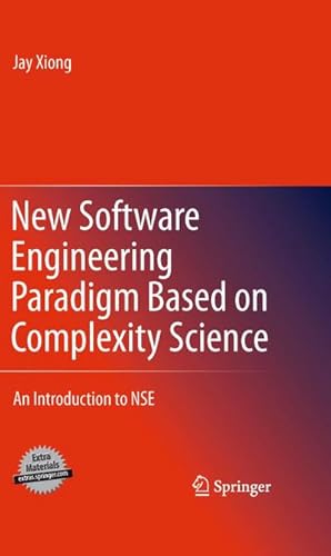 Immagine del venditore per New Software Engineering Paradigm Based on Complexity Science venduto da buchversandmimpf2000