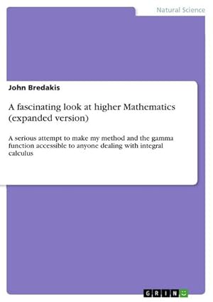 Immagine del venditore per A fascinating look at higher Mathematics (expanded version) venduto da buchversandmimpf2000