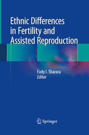 Immagine del venditore per Ethnic Differences in Fertility and Assisted Reproduction venduto da buchversandmimpf2000