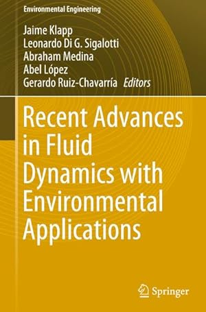 Bild des Verkufers fr Recent Advances in Fluid Dynamics with Environmental Applications zum Verkauf von buchversandmimpf2000