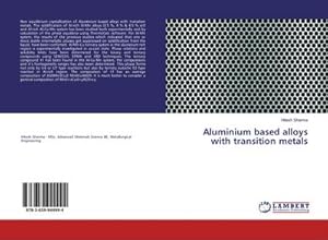 Seller image for Aluminium based alloys with transition metals for sale by buchversandmimpf2000
