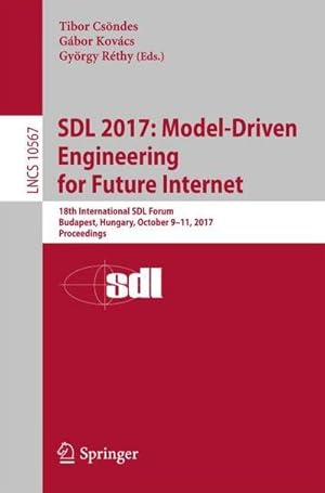 Bild des Verkufers fr SDL 2017: Model-Driven Engineering for Future Internet zum Verkauf von buchversandmimpf2000