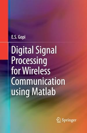 Bild des Verkufers fr Digital Signal Processing for Wireless Communication using Matlab zum Verkauf von buchversandmimpf2000