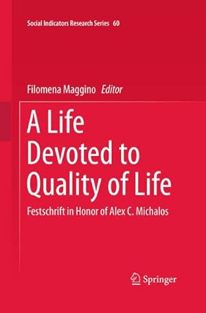 Immagine del venditore per A Life Devoted to Quality of Life venduto da buchversandmimpf2000