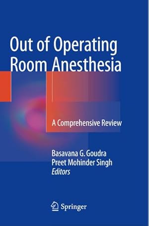 Bild des Verkufers fr Out of Operating Room Anesthesia zum Verkauf von buchversandmimpf2000