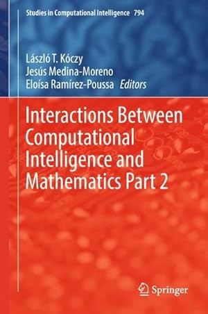 Bild des Verkufers fr Interactions Between Computational Intelligence and Mathematics Part 2 zum Verkauf von buchversandmimpf2000