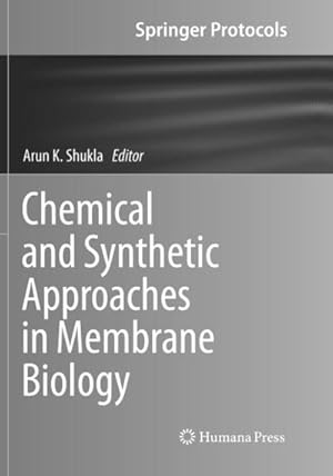 Bild des Verkufers fr Chemical and Synthetic Approaches in Membrane Biology zum Verkauf von buchversandmimpf2000