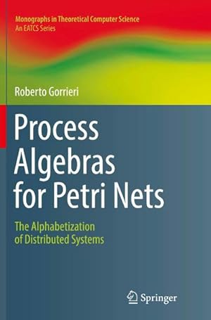Bild des Verk�ufers f�r Process Algebras for Petri Nets zum Verkauf von buchversandmimpf2000