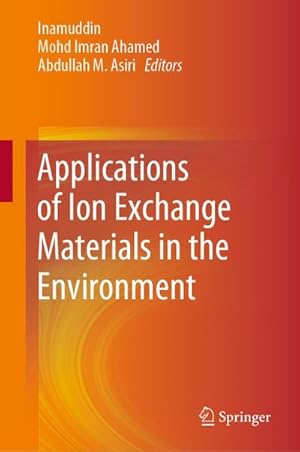 Bild des Verkufers fr Applications of Ion Exchange Materials in the Environment zum Verkauf von buchversandmimpf2000