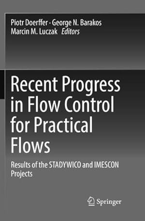 Bild des Verk�ufers f�r Recent Progress in Flow Control for Practical Flows zum Verkauf von buchversandmimpf2000