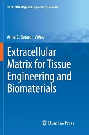 Imagen del vendedor de Extracellular Matrix for Tissue Engineering and Biomaterials a la venta por buchversandmimpf2000