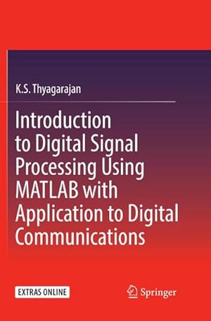 Immagine del venditore per Introduction to Digital Signal Processing Using MATLAB with Application to Digital Communications venduto da buchversandmimpf2000
