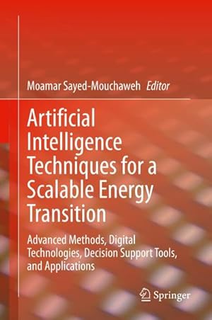 Image du vendeur pour Artificial Intelligence Techniques for a Scalable Energy Transition mis en vente par buchversandmimpf2000
