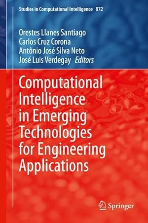 Bild des Verkufers fr Computational Intelligence in Emerging Technologies for Engineering Applications zum Verkauf von buchversandmimpf2000