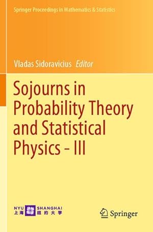 Bild des Verkufers fr Sojourns in Probability Theory and Statistical Physics - III zum Verkauf von buchversandmimpf2000