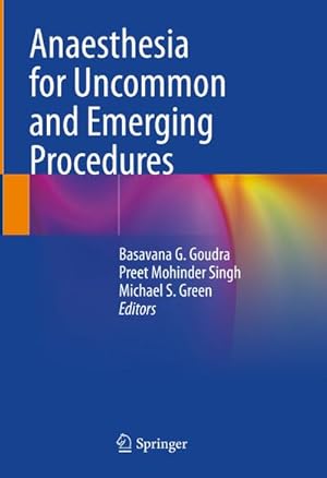 Bild des Verkufers fr Anaesthesia for Uncommon and Emerging Procedures zum Verkauf von buchversandmimpf2000