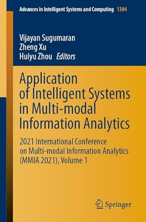 Bild des Verk�ufers f�r Application of Intelligent Systems in Multi-modal Information Analytics zum Verkauf von buchversandmimpf2000