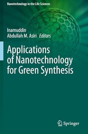 Imagen del vendedor de Applications of Nanotechnology for Green Synthesis a la venta por buchversandmimpf2000