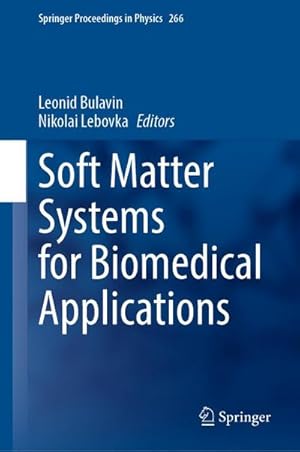 Imagen del vendedor de Soft Matter Systems for Biomedical Applications a la venta por buchversandmimpf2000