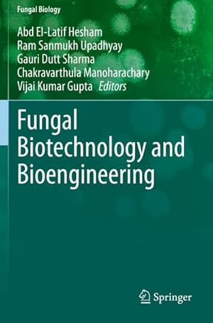 Bild des Verkufers fr Fungal Biotechnology and Bioengineering zum Verkauf von buchversandmimpf2000