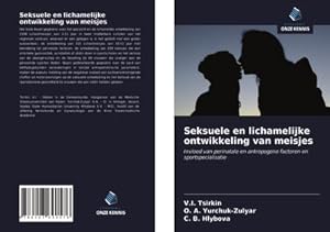 Imagen del vendedor de Seksuele en lichamelijke ontwikkeling van meisjes a la venta por buchversandmimpf2000