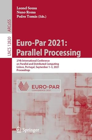 Bild des Verkufers fr Euro-Par 2021: Parallel Processing zum Verkauf von buchversandmimpf2000