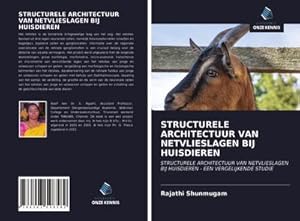 Seller image for STRUCTURELE ARCHITECTUUR VAN NETVLIESLAGEN BIJ HUISDIEREN for sale by buchversandmimpf2000