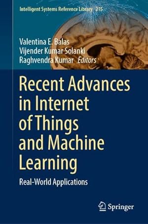 Bild des Verkufers fr Recent Advances in Internet of Things and Machine Learning zum Verkauf von buchversandmimpf2000