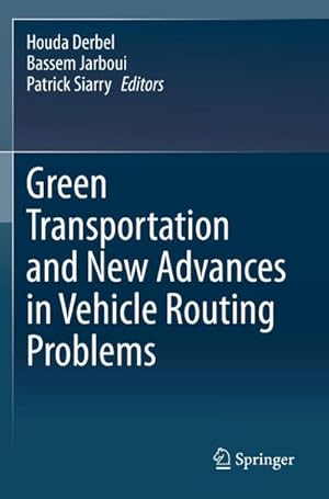 Bild des Verkufers fr Green Transportation and New Advances in Vehicle Routing Problems zum Verkauf von buchversandmimpf2000