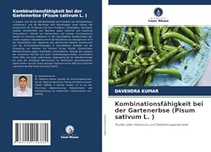 Bild des Verk�ufers f�r Kombinationsf�higkeit bei der Gartenerbse (Pisum sativum L. ) zum Verkauf von buchversandmimpf2000