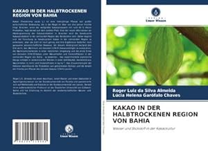 Bild des Verkufers fr KAKAO IN DER HALBTROCKENEN REGION VON BAHIA zum Verkauf von buchversandmimpf2000