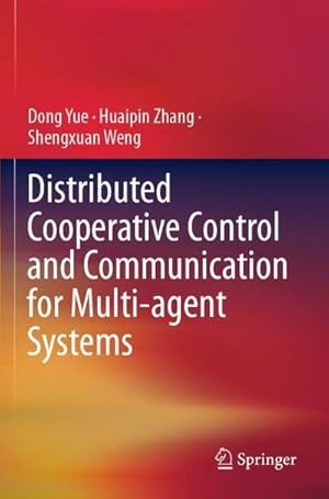 Immagine del venditore per Distributed Cooperative Control and Communication for Multi-agent Systems venduto da buchversandmimpf2000