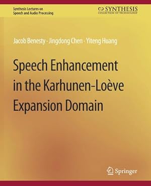 Immagine del venditore per Speech Enhancement in the Karhunen-Loeve Expansion Domain venduto da buchversandmimpf2000