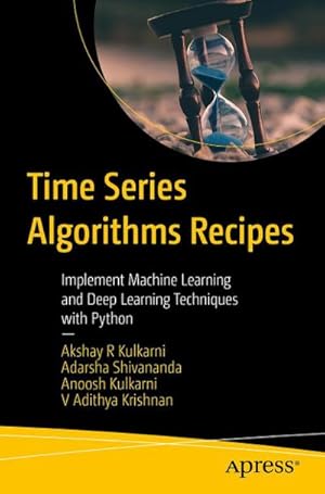 Image du vendeur pour Time Series Algorithms Recipes mis en vente par buchversandmimpf2000