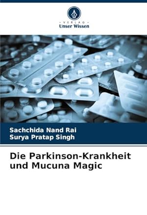 Bild des Verkufers fr Die Parkinson-Krankheit und Mucuna Magic zum Verkauf von buchversandmimpf2000