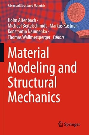 Bild des Verkufers fr Material Modeling and Structural Mechanics zum Verkauf von buchversandmimpf2000