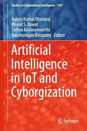 Imagen del vendedor de Artificial Intelligence in IoT and Cyborgization a la venta por buchversandmimpf2000