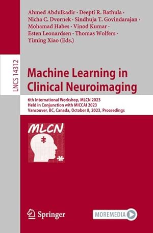 Bild des Verkufers fr Machine Learning in Clinical Neuroimaging zum Verkauf von buchversandmimpf2000