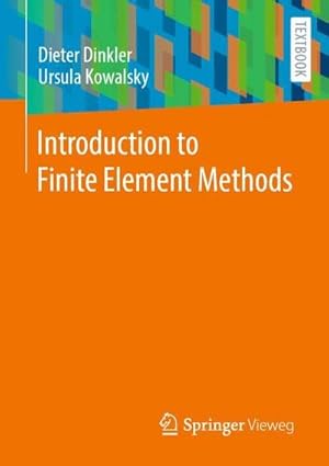Bild des Verk�ufers f�r Introduction to Finite Element Methods zum Verkauf von buchversandmimpf2000